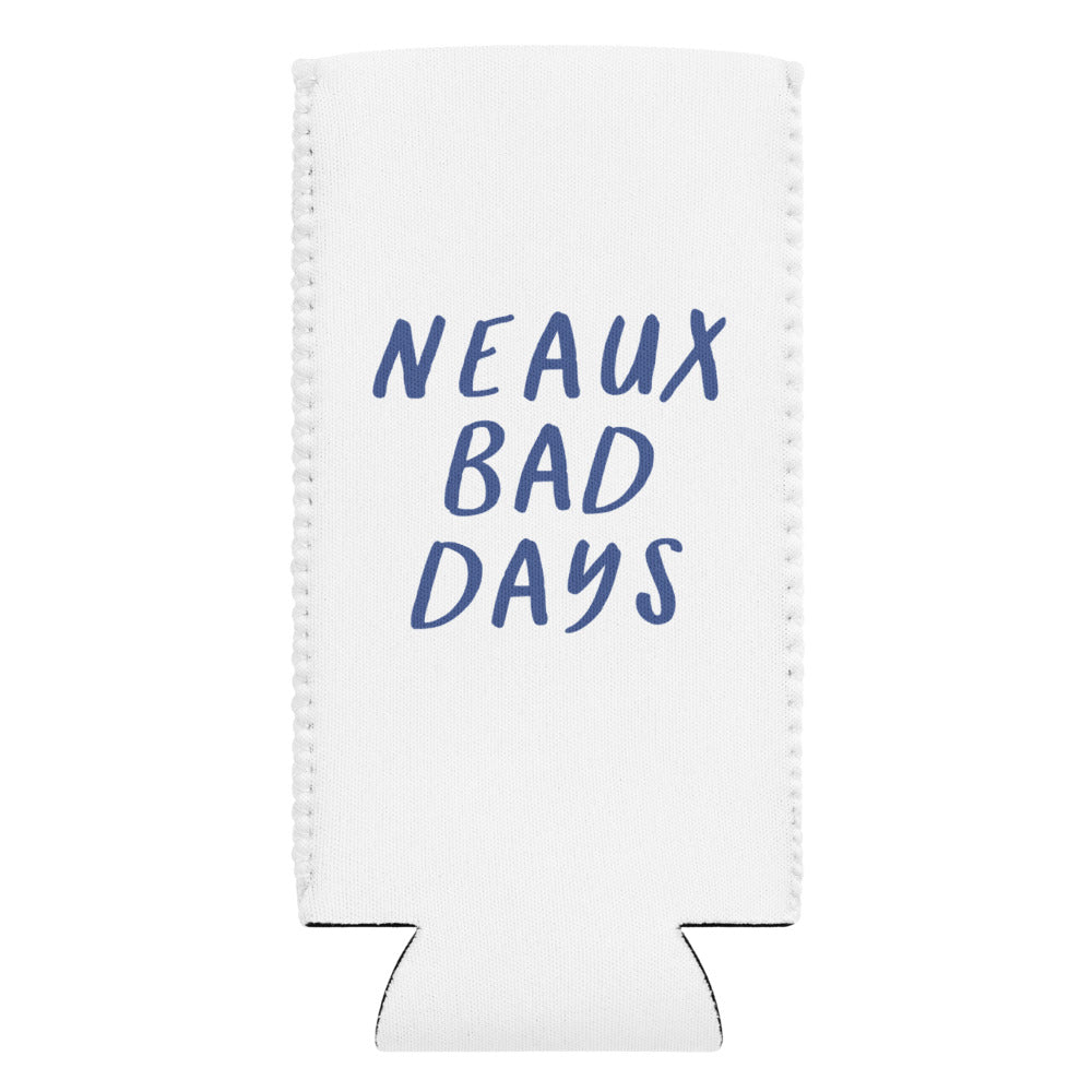 Neaux Bad Days Koozie